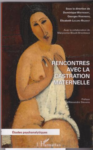 Rencontres avec la castration maternelle