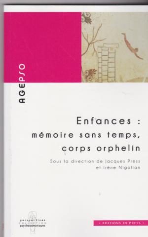 Enfances : mémoire sans temps, corps orphelin