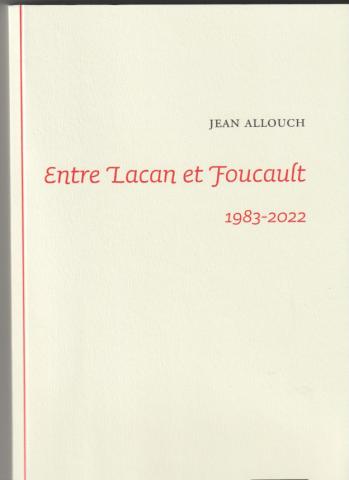 Entre Lacan et Foucault 1983-2022