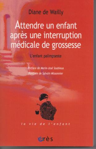 Attendre un enfant après une interruption médicale de grossesse