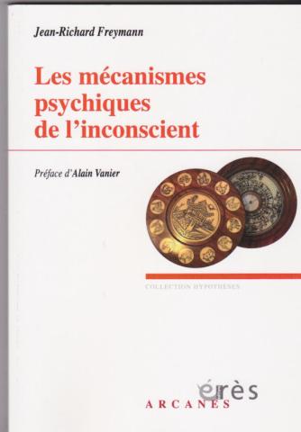 Les mécanismes psychiques de l'inconscient