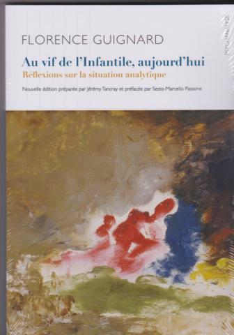 Au vif de l'infantile aujourd'hui