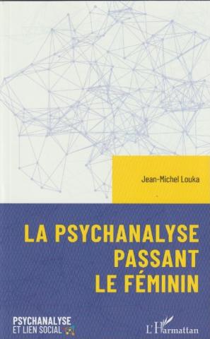La psychanalyse passant le féminin