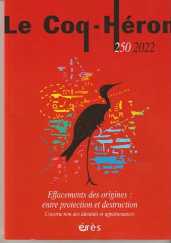 Effacement des origines : entre protection et destruction. Construction des identités et appartenances