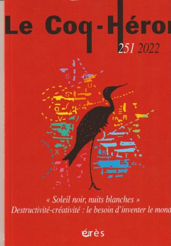 "Soleil noir, nuits blanches" Destructivité-créativité : le besoin d'inventer le monde