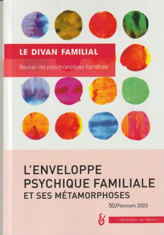 L'enveloppe psychique familiale et ses métamorphoses