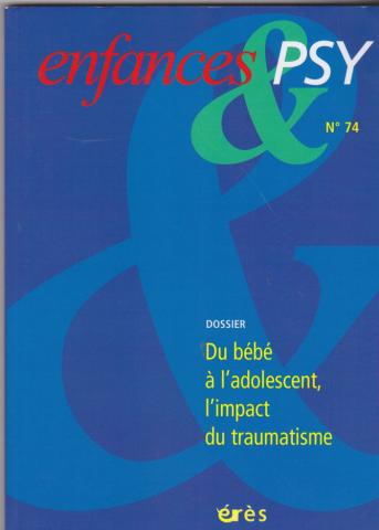 Du bébé à l'adolescent, l'impact du traumatisme