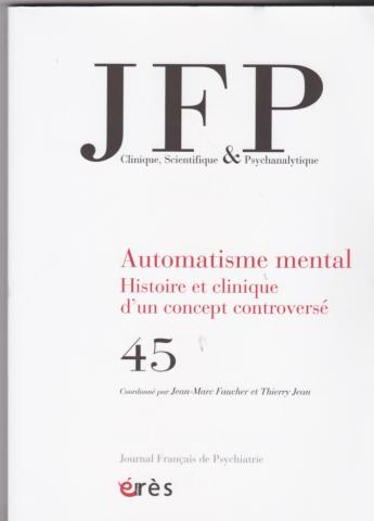 Automatisme mental. Histoire et clinique d'un concept controversé