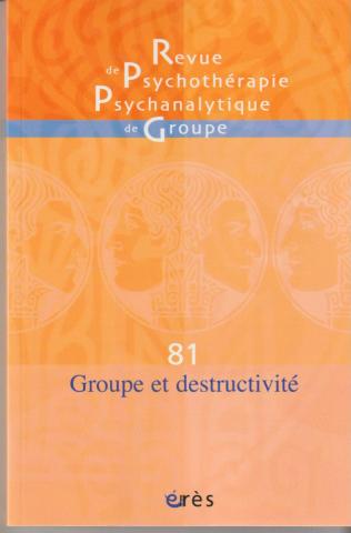 Groupe et destructivité