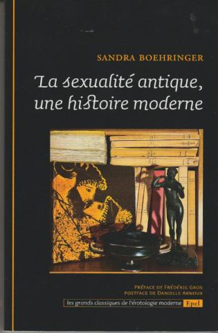 La sexualité antique, une histoire moderne
