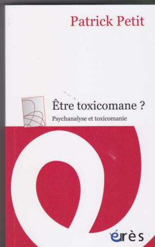 Psychanalyse et toxicomanie