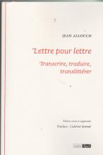 Lettre pour lettre. transcrire, traduire, translittérer