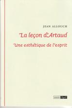 La leçon d'Artaud. Une esthétique de l'esprit