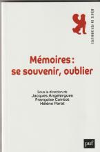 Mémoires : Se souvenir, oublier