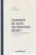 Changer de sexe : un nouveau désir ?