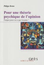 Pour une théorie psychique de l'opinion Pourquoi pense-t-on ce que l'on pense?