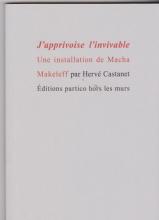 J'apprivoise l'invivable