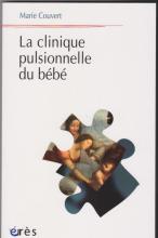 La clinique pulsionnelle du bébé