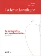 La Revue Lacanienne (3/2011 : La psychanalyse, pas sans les enfants...)
