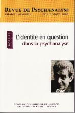 Champ Lacanien (3/2008 : L'identité en question dans la psychanalyse)