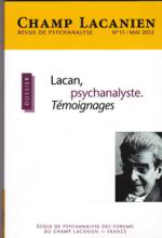Champ Lacanien (5/2012 : Lacan, psychanalyste. Témoignages)