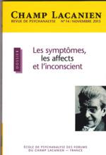 Champ Lacanien (11/2013 : Les symptômes, les affects et l'inconscient)