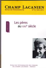 Champ Lacanien (5/2014 : Les pères au XXIe siècle)