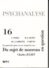 Psychanalyse (9/2009 : Du sujet de nouveau en question)