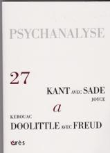 Psychanalyse (6/0 : kant avec Sade/ Kerouac/Doolittle avec Freud)