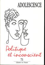 Adolescence (3/2010 : Politique et inconscient)