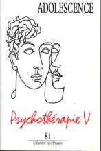 Adolescence (9/2012 : Psychothérapie 5)