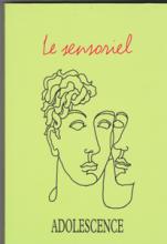 Adolescence (1/2015 : Le sensoriel)