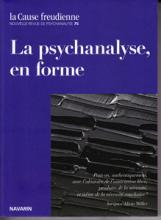 La Cause Freudienne (8/2010 : La psychanalyse, en forme)