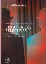 La Célibataire (3/2013 : Les affinités sélectives Marcel Gauchet et Charles Melman)