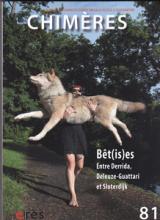 chimeres (2/2014 : Bêt(is)es entre Derrida Deleuze-Guattari et Sloterdijk)