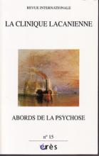 La clinique lacanienne (4/2009 : Abords de la psychose)