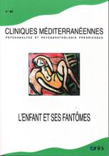 Cliniques méditérannéennes (9/2012 : L'enfant et ses fantômes)