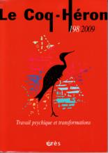 Le Coq-Héron (9/2009 : Travail psychique et transformations)