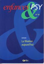 Enfance et Psy (9/2011 : La filiation aujourd'hui)