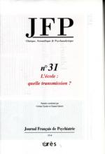 Journal Français de Psychiatrie (6/2009 : L'école : quelle transmission ?)