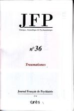 Journal Français de Psychiatrie (5/2012 : Traumatismes)
