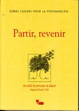 Libres Cahiers Pour La Psychanalyse (11/2012 : Partir, revenir)