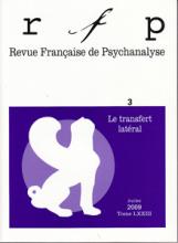 Revue Française de Psychanalyse (7/2009 : Le transfert latéral)