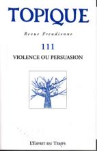 Topique (10/2010 : Violence ou persuasion)