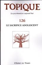 Topique (5/0 : Le sacrifice adolescent)