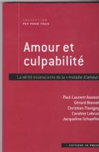 Amour et culpabilité. La vérité inconsciente de la "maladie d'amour"