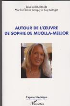 Autour de l'oeuvre de Sophie de Mijolla-Mellor