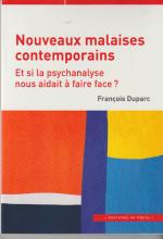 Nouveaux malaises contemporains.. Et si la psychanalyse nous aidait à y faire face?