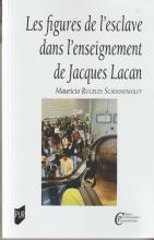 Les figures de l'esclave dans l'enseignement de Jacques Lacan