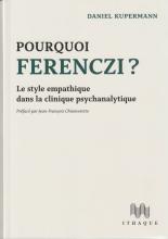 Pourquoi Ferenczi ? Le style empathique dans la clinique psychanalytique